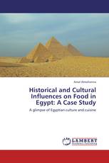 Historical and Cultural Influences on Food in Egypt: A Case Study