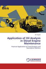 Application of Oil Analysis in Diesel Engine Maintenance