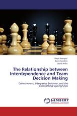 The Relationship between Interdependence and Team Decision Making
