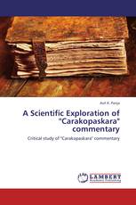 A Scientific Exploration of 'Carakopaskara" commentary
