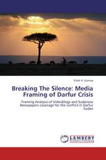 Breaking The Silence: Media Framing of Darfur Crisis