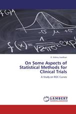 On Some Aspects of Statistical Methods for Clinical Trials