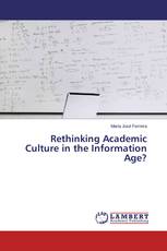 Rethinking Academic Culture in the Information Age?