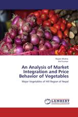 An Analysis of Market Integration and Price Behavior of Vegetables