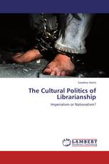 The Cultural Politics of Librarianship