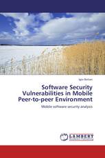 Software Security Vulnerabilities in Mobile Peer-to-peer Environment