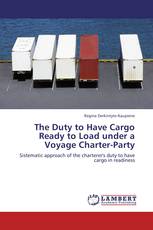 The Duty to Have Cargo Ready to Load under a Voyage Charter-Party
