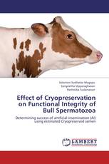 Effect of Cryopreservation on Functional Integrity of Bull Spermatozoa