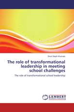 The role of transformational leadership in meeting school challenges