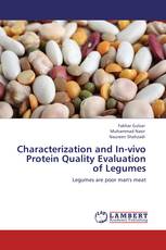 Characterization and In-vivo Protein Quality Evaluation of Legumes