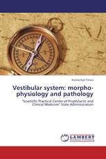 Vestibular system: morpho-physiology and pathology