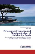 Performance Evaluation and Situation Analysis of Stabilization Ponds