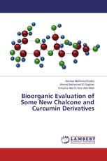 Bioorganic Evaluation of Some New Chalcone and Curcumin Derivatives