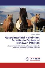 Gastrointestinal Helminthes Parasites in Equines of Peshawar, Pakistan