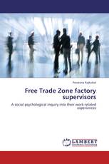 Free Trade Zone factory supervisors