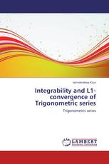 Integrability and L1-convergence of Trigonometric series