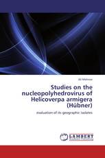 Studies on the nucleopolyhedrovirus of Helicoverpa armigera (Hübner)