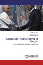 Corporate Restructuring In Kenya: