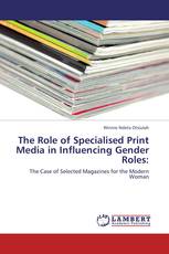 The Role of Specialised Print Media in Influencing Gender Roles: