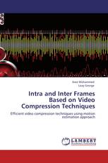 Intra and Inter Frames Based on Video Compression Techniques