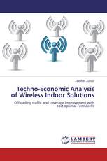 Techno-Economic Analysis of Wireless Indoor Solutions