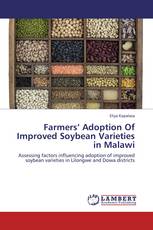 Farmers’ Adoption Of Improved Soybean Varieties in Malawi