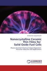 Nanocrystalline Ceramic Thin Films for   Solid Oxide Fuel Cells