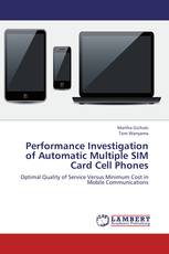 Performance Investigation of Automatic Multiple SIM Card Cell Phones