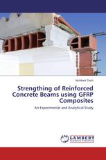 Strengthing of Reinforced Concrete Beams using GFRP Composites