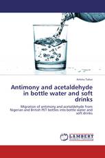 Antimony and acetaldehyde in bottle water and soft drinks