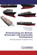 Biotechnology for Biofuel: Renewable and Sustainable Development