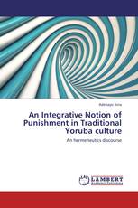 An Integrative Notion of Punishment in Traditional Yoruba culture