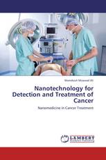 Nanotechnology for Detection and Treatment of Cancer