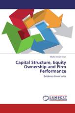 Capital Structure, Equity Ownership and Firm Performance