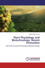 Plant Physiology and Biotechnology: Recent Innovation