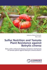 Sulfur Nutrition and Tomato Plant Resistance against Botrytis cinerea