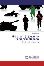 The Urban (In)Security Paradox in Uganda