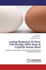Laying Response of Hens Fed Poultry Offal Meal & Crayfish Waste Meal