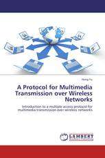 A Protocol for Multimedia Transmission over Wireless Networks