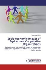 Socio-economic Impact of Agricultural Cooperative Organizations