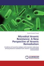 Microbial Arsenic Resistance: A New Perspective of Arsenic Remediation