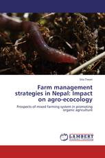 Farm management strategies in Nepal: Impact on agro-ecocology
