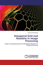 Hexagonal Grid and Wavelets in Image Processing