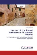 The Use of Traditional Architecture in Modern Interior