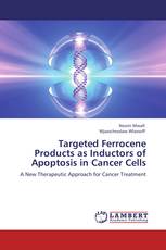 Targeted Ferrocene Products as Inductors of Apoptosis in Cancer Cells