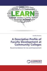 A Descriptive Profile of Faculty Development at Community Colleges