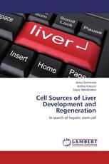 Cell Sources of Liver Development and Regeneration