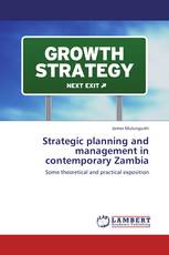 Strategic planning and management in contemporary Zambia