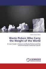 Waste Pickers Who Carry the Weight of the World