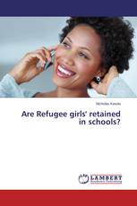 Are Refugee girls' retained in schools?